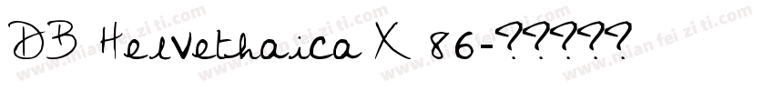 DB Helvethaica X 86字体转换